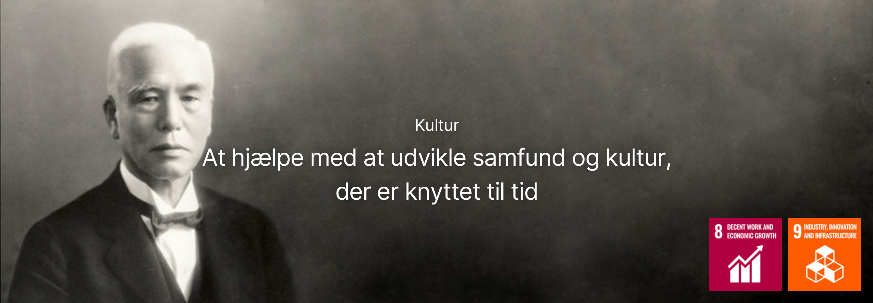 Kultur, der er med til at udvikle samfund og kultur, der er knyttet til tid